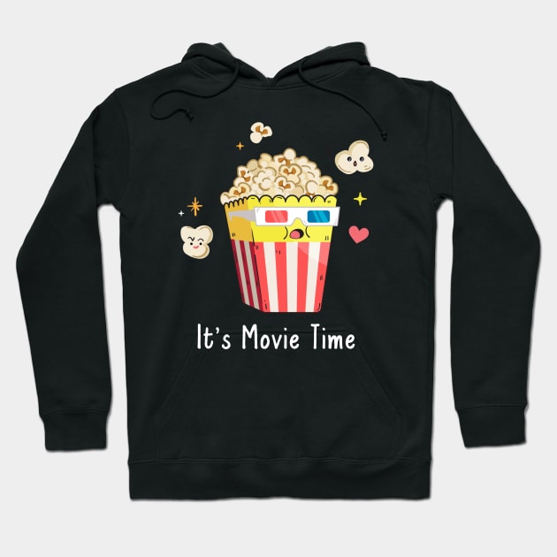 It's Movie Time Hoodie by nmcreations